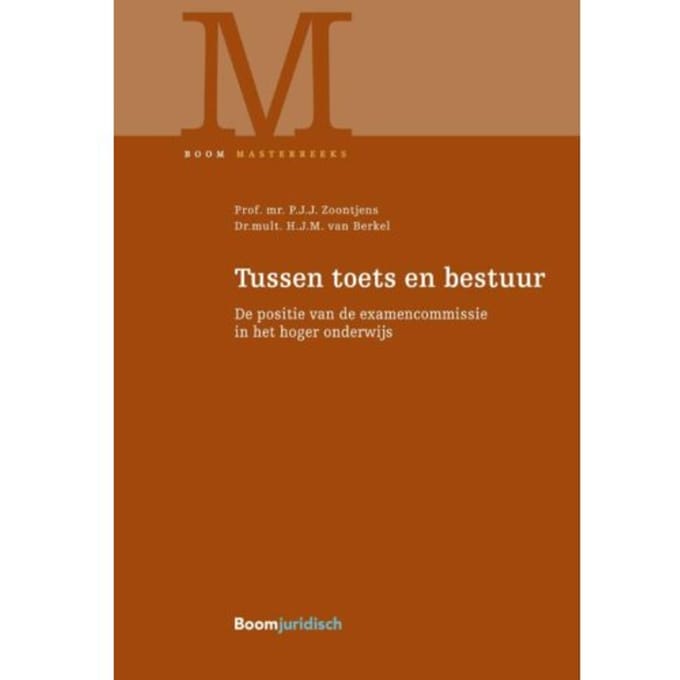 Tussen Toets En Bestuur - Boom Masterreeks - P.J.J. Zoontjens