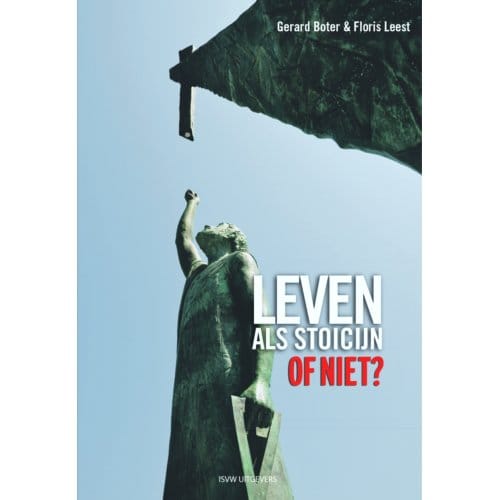 Leven Als Stoïcijn - Gerard Boter