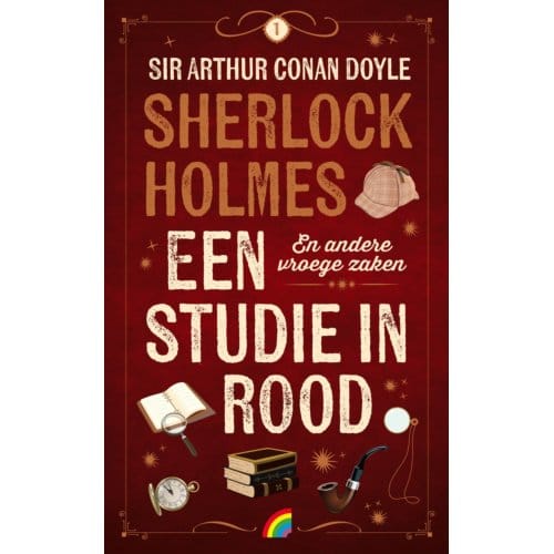 Een Studie In Rood & Andere Vroege Zaken - Sherlock Holmes - Arthur Conan Doyle