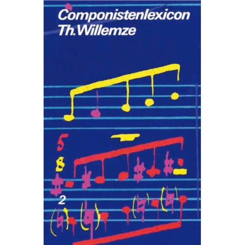 Componistenlexicon / 2 P-Z - Vantoen.Nu - Willemze Th.