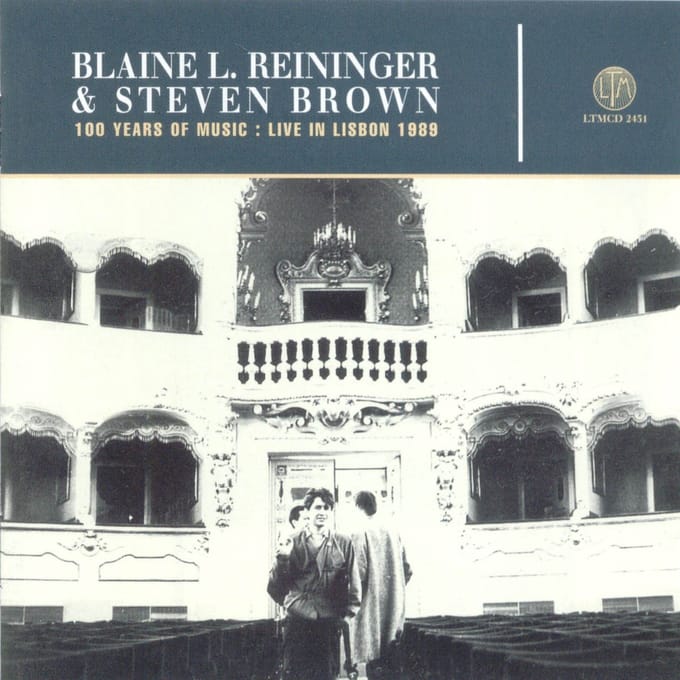 Blaine L. Reininger & Steven Brown - Live In Lisbon (CD)
