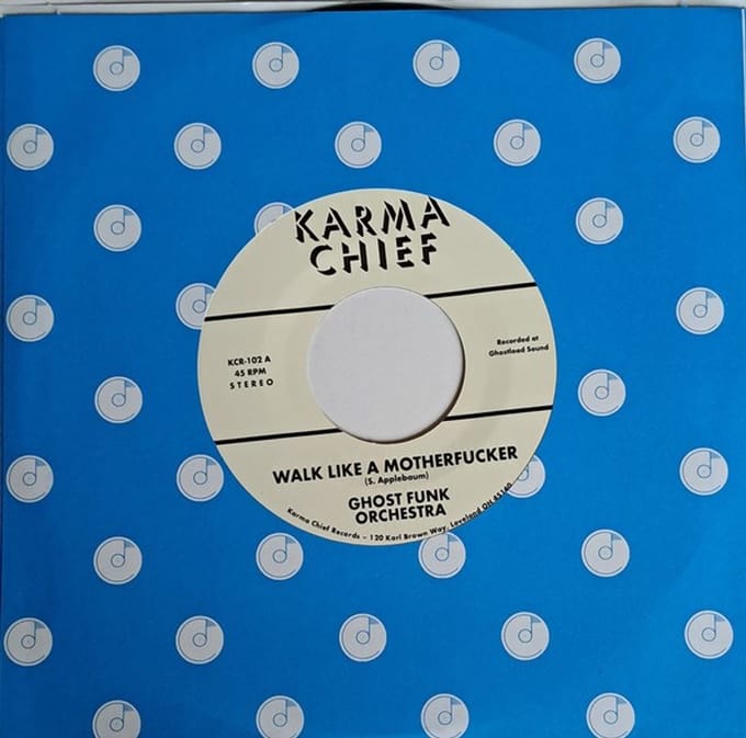 Ghost Funk Orchestra - Walk Like A Motherfucker (7" Single)