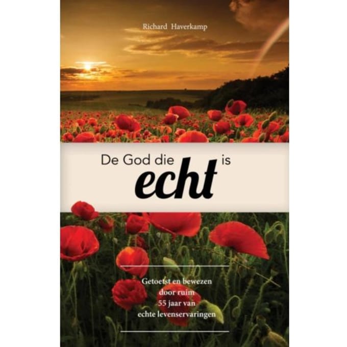 De God Die Echt Is - Richard Haverkamp