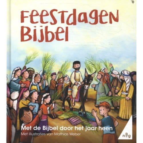 Feestdagenbijbel - Voorleesbijbel - Edith Mulder-De Vree
