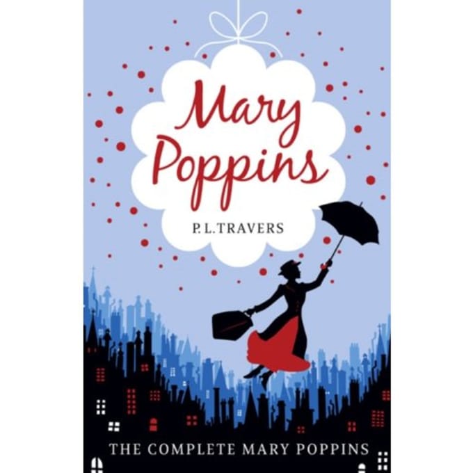 Mary Poppins - The Complete Collection - P. L. Travers