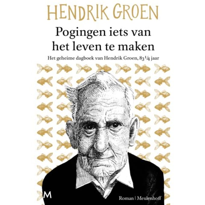 Pogingen Iets Van Het Leven Te Maken - Hendrik Groen