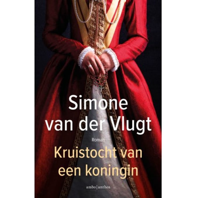 Kruistocht Van Een Koningin - Simone van der Vlugt
