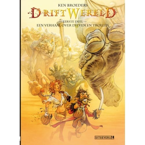 Een Verhaal Over Dieven En Trollen - Driftwereld - Ken Broeders