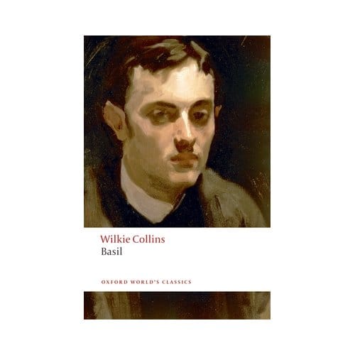 Basil - Oxford World's Classics - Wilkie Collins