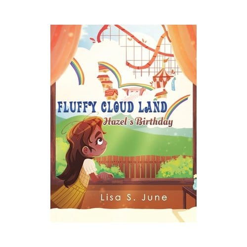Fluffy Cloud Land: Hazel’s Birthday - June, Lisa S.