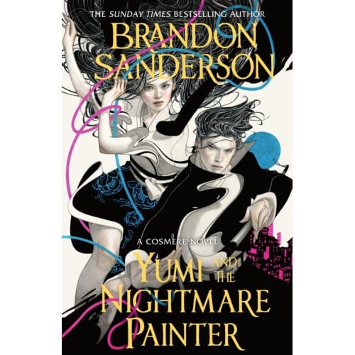 Yumi And The Nightmare Painter - Brandon Sanderson