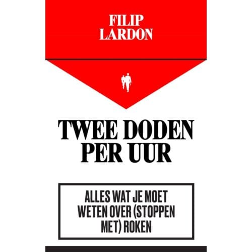 Twee Doden Per Uur - Filip Lardon