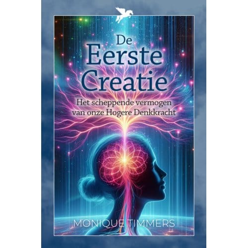 De Eerste Creatie - Monique Timmers