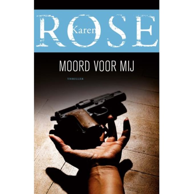 Moord Voor Mij - Karen Rose