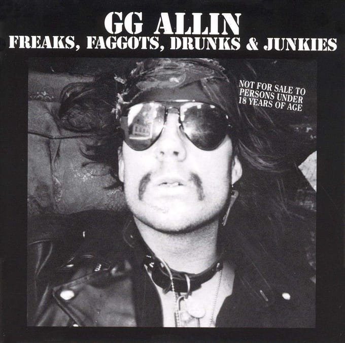 Freaks, Faggots, Drunks & Junkies