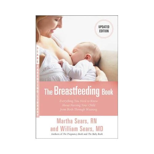 The Breastfeeding Book - Martha Sears
