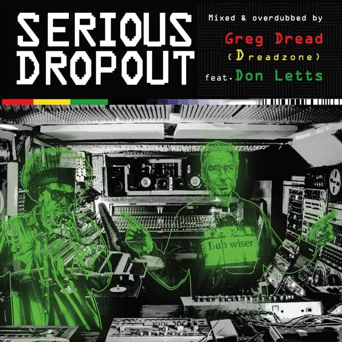 Greg Dread & Don Letts - Serious Dropout (CD)