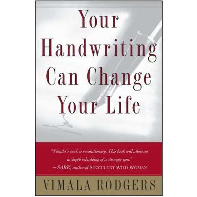 Your Handwriting Can Change Your Life - Vimala Rodgers