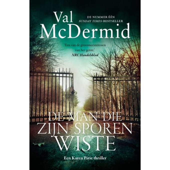 De Man Die Zijn Sporen Wiste - Karen Pirie - Val McDermid