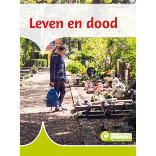 Leven En Dood - Junior Informatie - Truus Visser