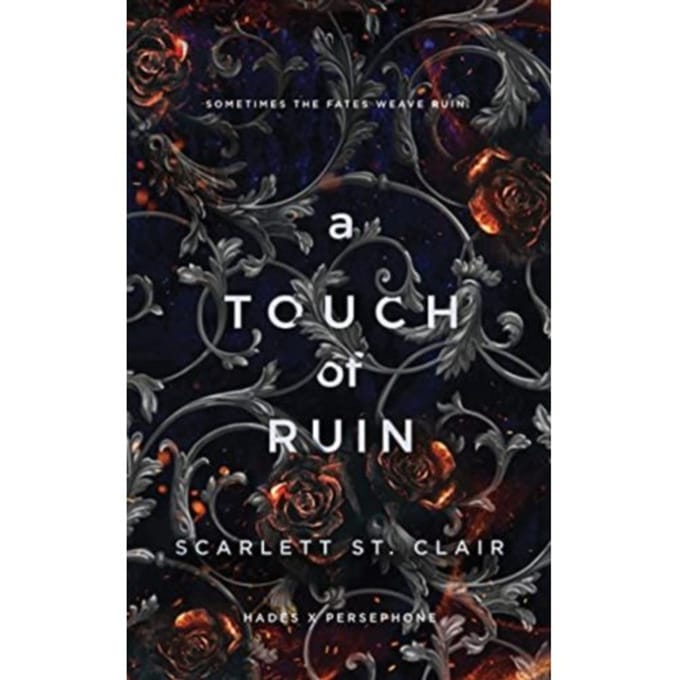 A Touch Of Ruin - Hades X Persephone Saga - Scarlett St. Clair