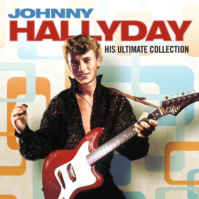 Johnny Hallyday - His Ultimate Collection - Johnny Hallyday