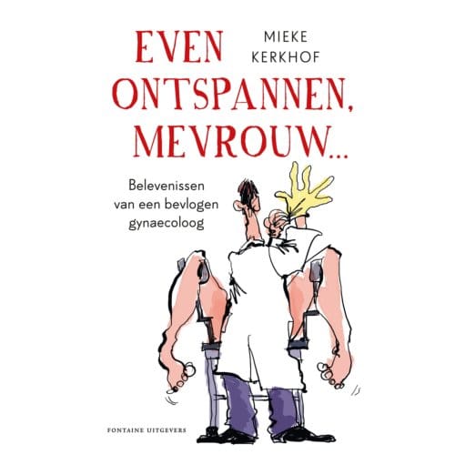 Even Ontspannen, Mevrouw - Mieke Kerkhof