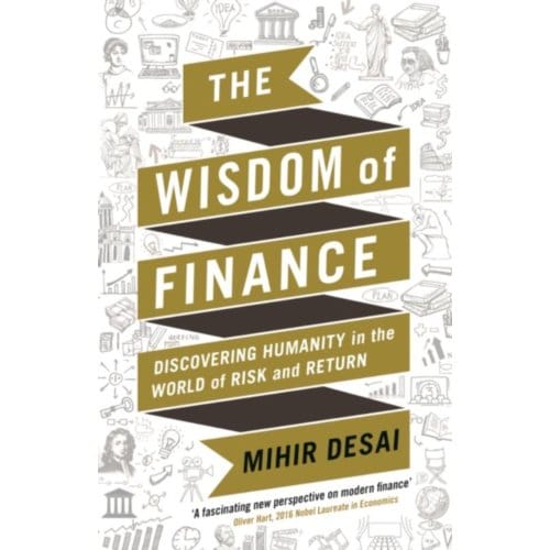 The Wisdom Of Finance - Mihir Desai