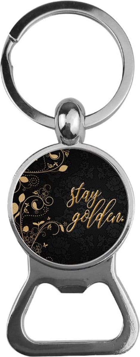 Bieropener Glas - Stay Golden