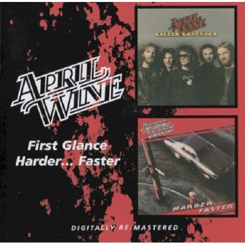 First Glance/Harder Faster, 2 Capitol Albums On 1 Cd Fast - April Wine