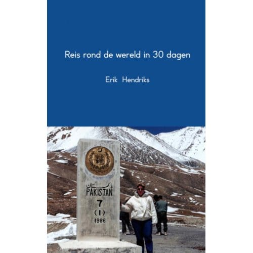 Reis Rond De Wereld In 30 Dagen - Erik Hendriks