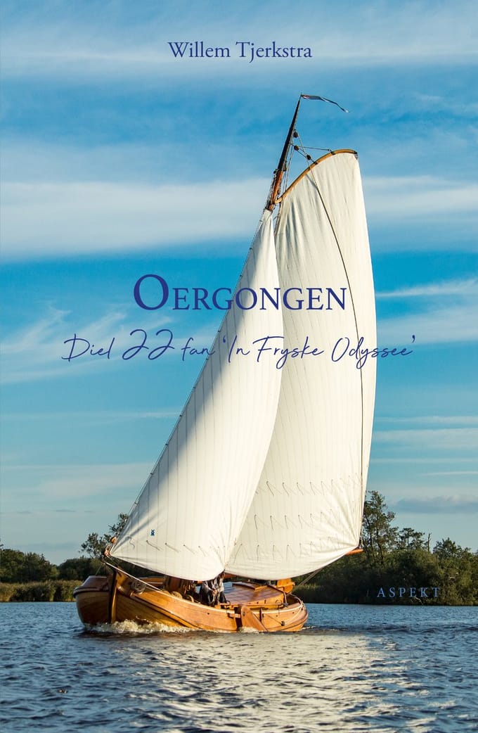 Oergongen - In Fryske Odyssee - Willem Tjerkstra