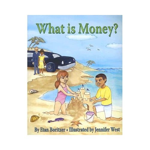 What Is Money? - Boritzer, Etan