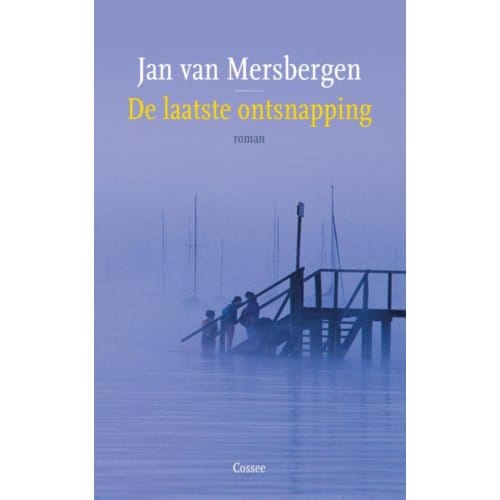 De Laatste Ontsnapping - Jan van Mersbergen
