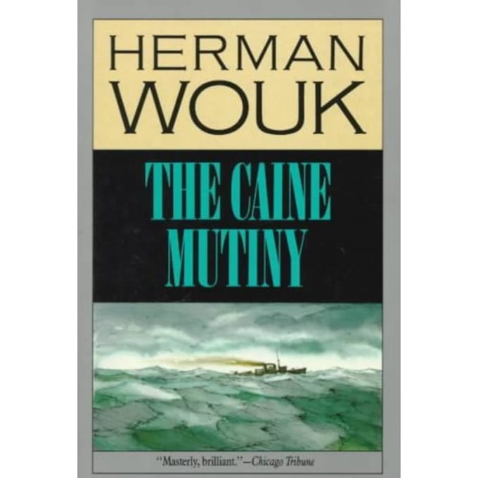 The Caine Mutiny - Herman Wouk