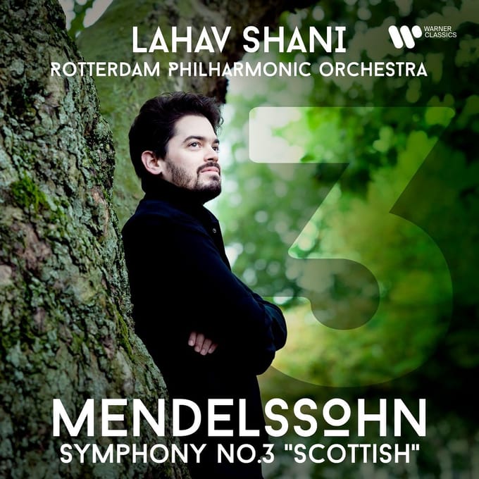 Mendelssohn: Symphony No. 3 "scottish" - Lahav Shani & Rotterdam Philharm