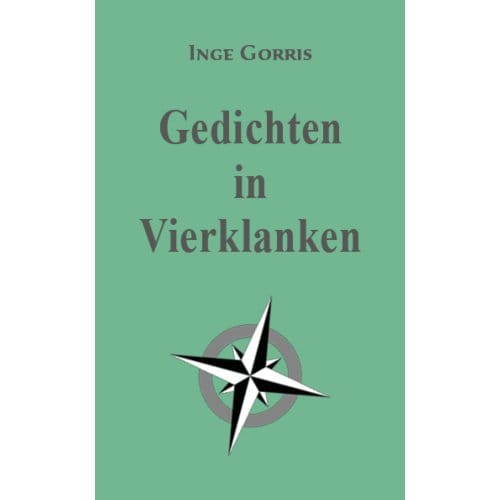 Gedichten In Vierklanken - Inge Gorris