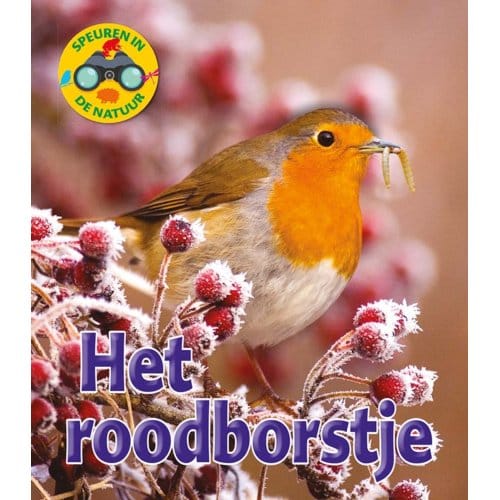 Het Roodborstje - Speuren In De Natuur - Ruth Owen