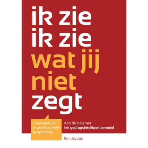 Ik Zie Ik Zie Wat Jij Niet Zegt - Ron A.F. Jacobs