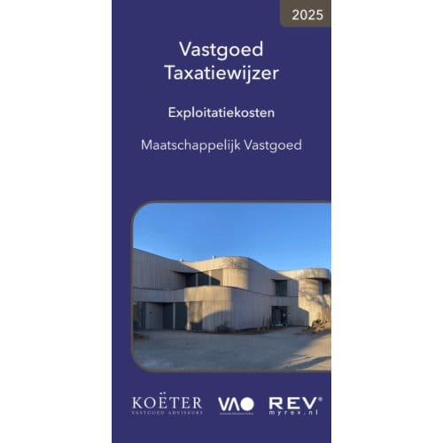 Vastgoed Taxatiewijzer Exploitatiekosten Maatschappelijk Vastgoed 2025 - Koeter Vastgoed Adviseurs