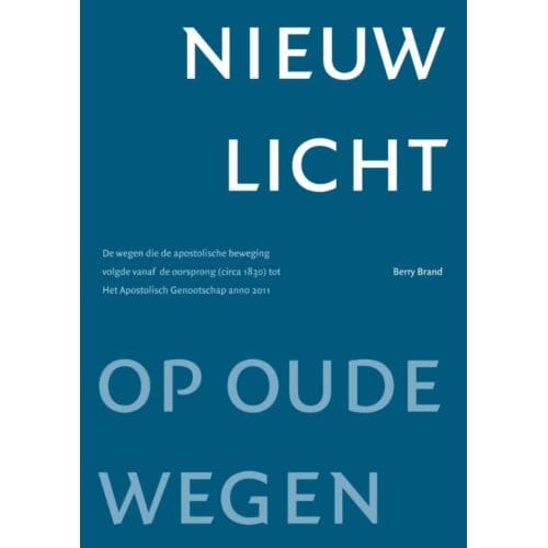 Nieuw Licht Op Oude Wegen - Berry Brand