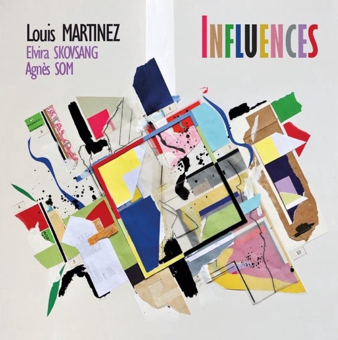 Louis Martinez, Elvira Skovsang, Agnès Som - Influences (CD)