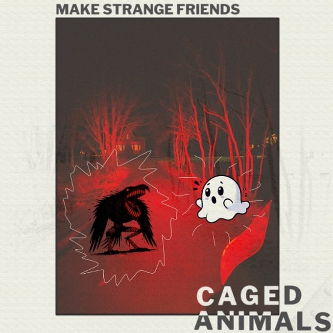 Make Strange Friends