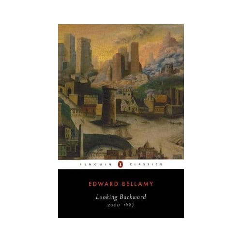Looking Backward - Edward Bellamy