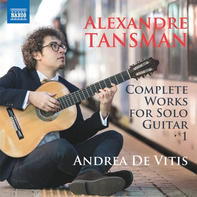 Andrea De Vitis - Tansman: Complete Works For Solo Guitar, Vol. 1 (CD)