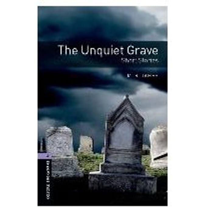 Oxford Bookworms Library: Level 4:: The Unquiet Grave - Short Stories - M. R. James