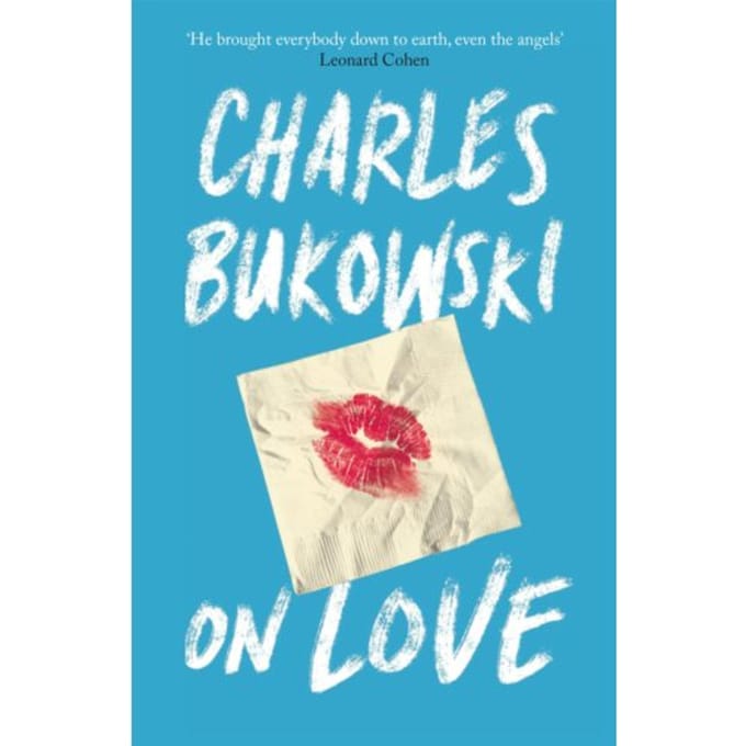 Sur l'amour par Charles Bukowski Livre de poche 9781782117308