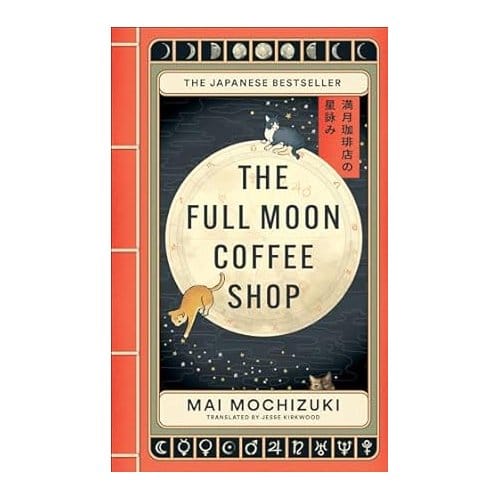 The Full Moon Coffee Shop - Mai Mochizuki