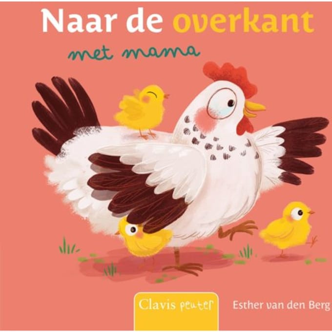Naar De Overkant Met Mama - Esther van den Berg