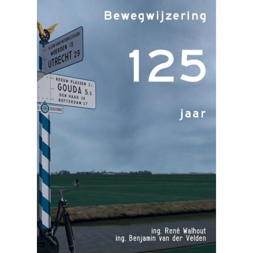 125 Jaar Bewegwijzering - René Walhout
